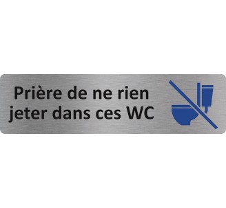 Plaque de porte économique " Prière de ne rien jeter dans ces wc "