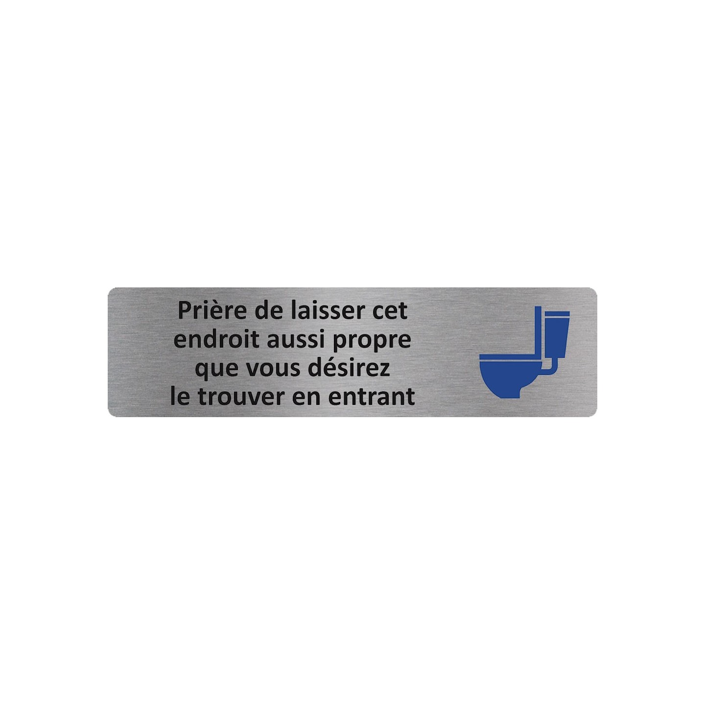 Plaque de porte économique " Prière de laisser cet endroit aussi propre... "