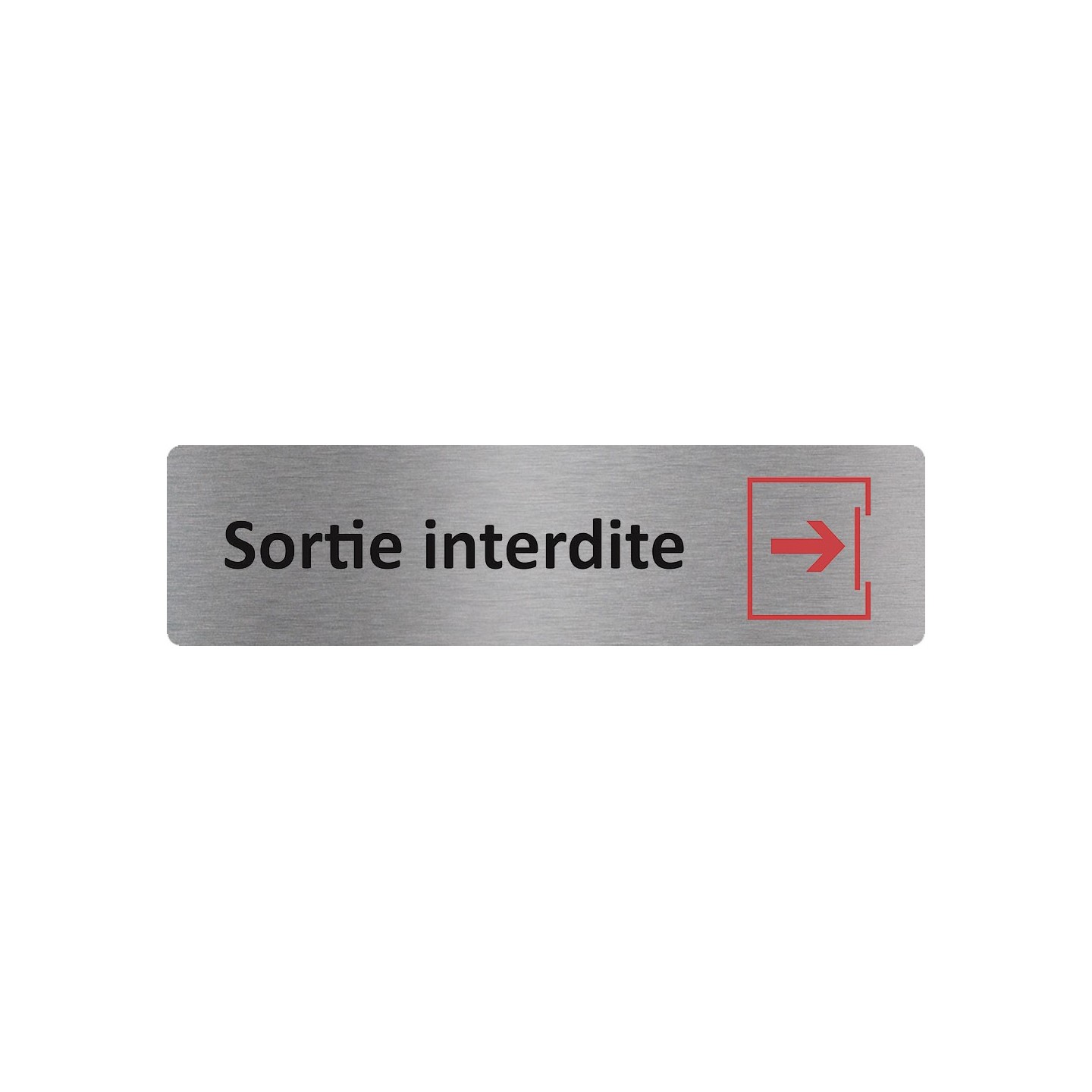 Plaque de porte économique " Sortie interdite "