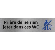 Plaque de porte économique " Prière de ne rien jeter dans ces wc "