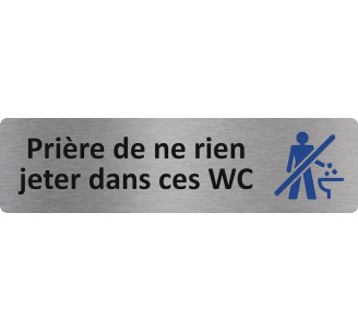 Plaque de porte économique " Prière de ne rien jeter dans ces wc "