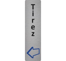 Plaque de porte standard en aluminium " Tirez" verticale