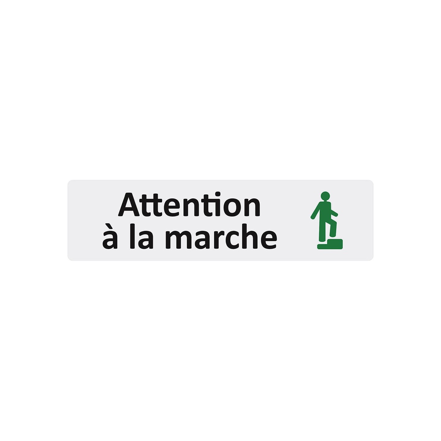Plaque de porte économique "  Attention à la marche  "