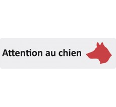 Plaque de porte standard en plexiglass " Attention au chien "