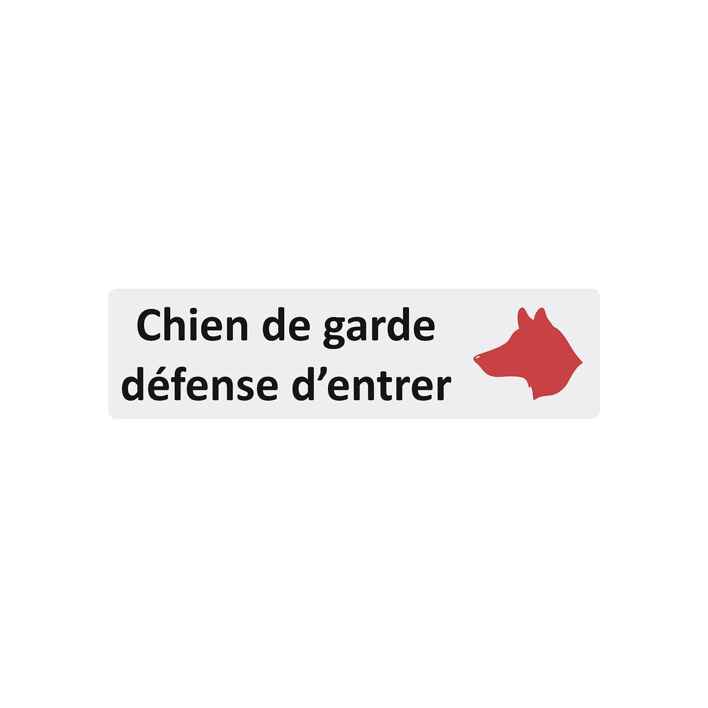 Plaque de porte économique " Chien de garde, défense d'entrer "