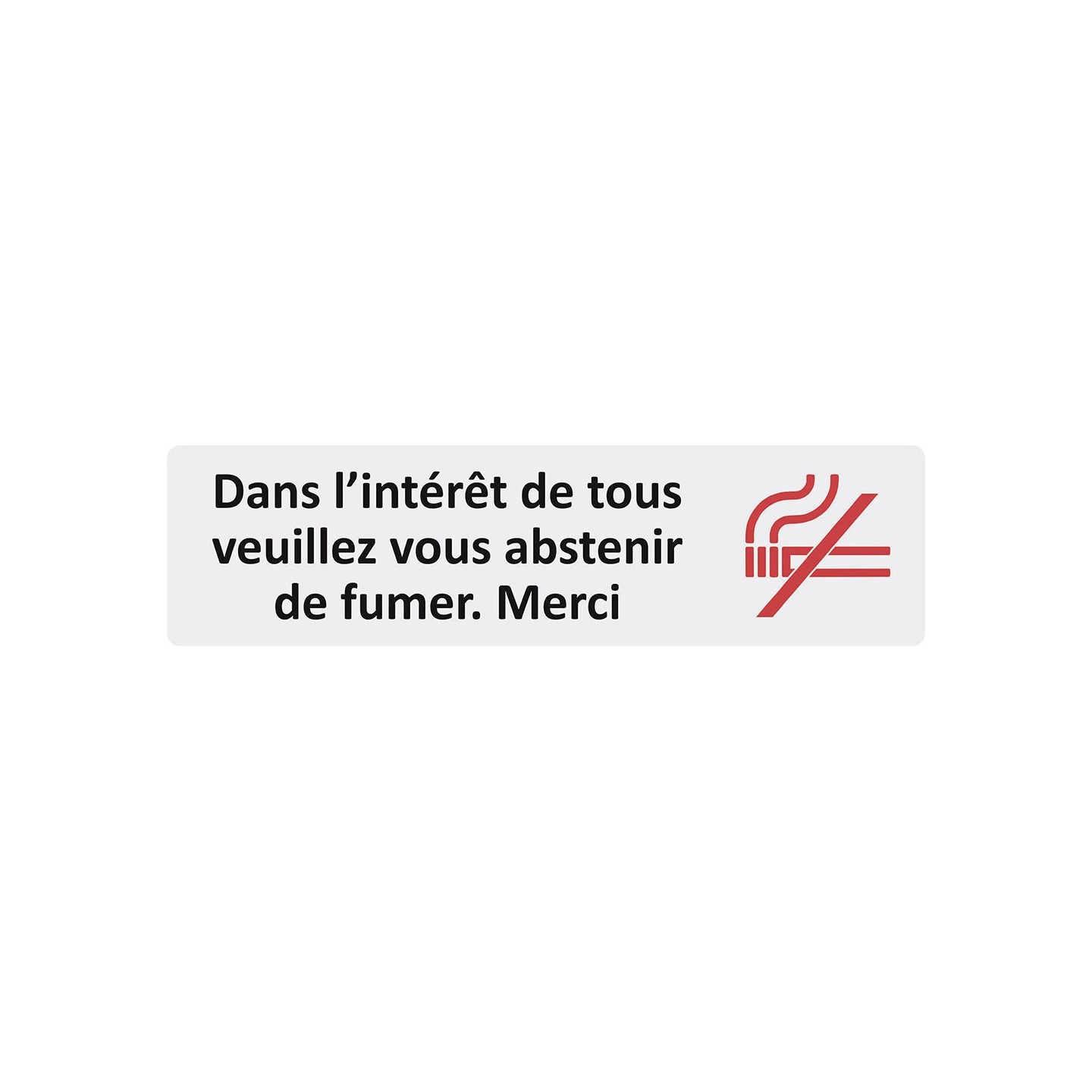 Plaque de porte économique " Veuillez vous abstenir de fumer... "