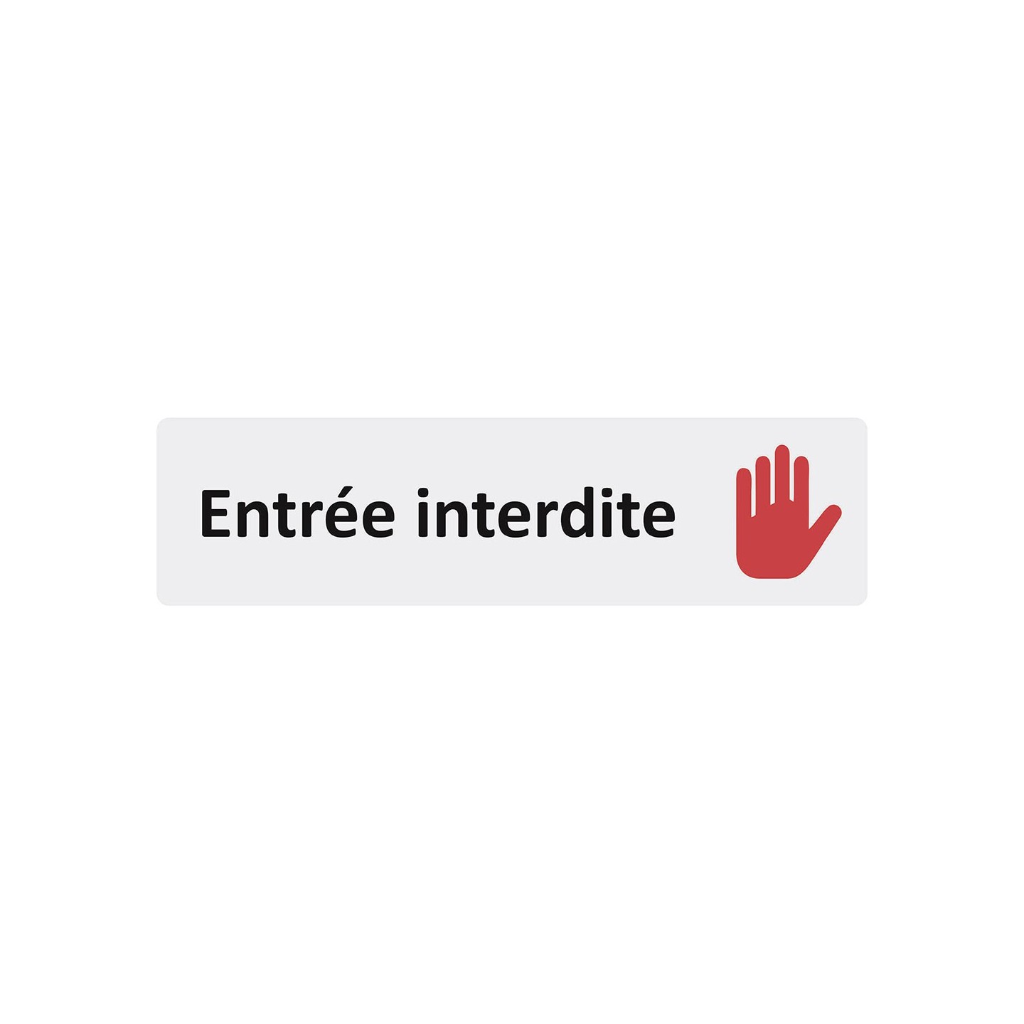 Plaque de porte économique " Entrée interdite "