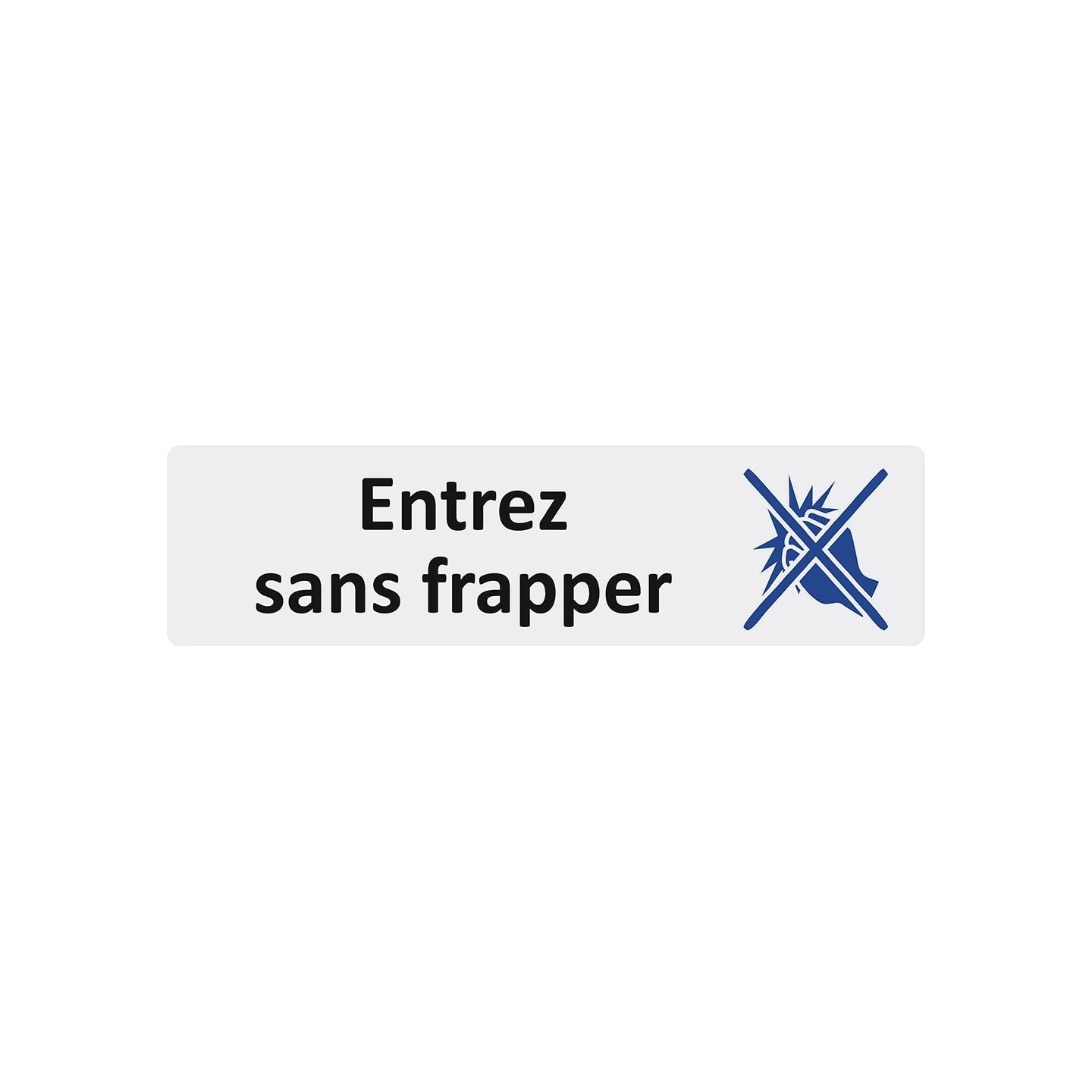 Plaque de porte économique " Entrez sans frapper "