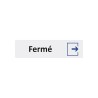 Plaque de porte économique " Fermé "