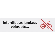 Plaque de porte standard en plexiglass " Interdit aux landaus, vélos... "