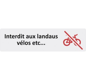 Plaque de porte économique " Interdit aux landaus, vélos... "