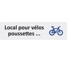 Plaque de porte standard en plexiglass " Local vélos, poussettes..."