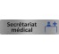 Plaque de porte économique " Secrétariat médical "