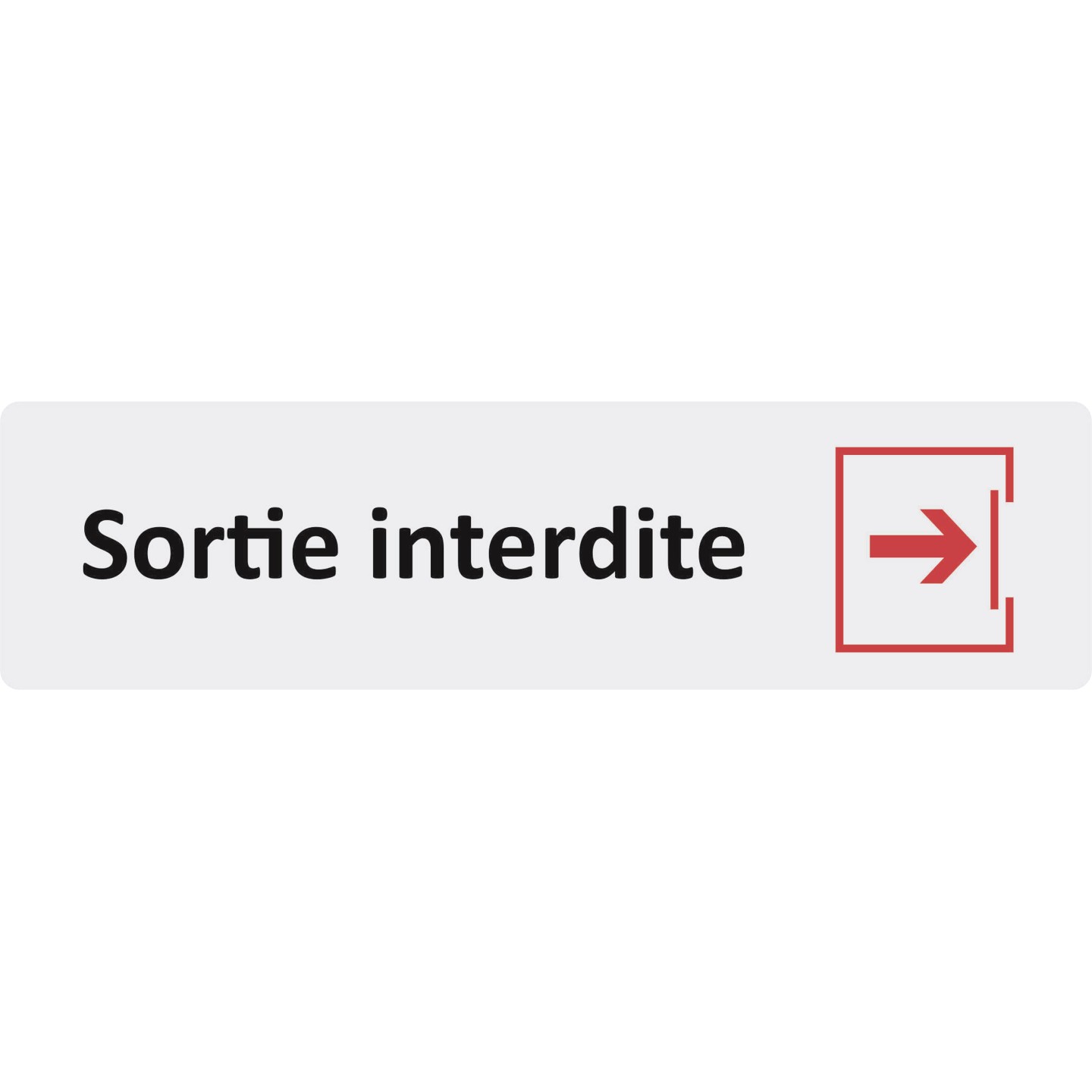 Plaque de porte économique " Sortie interdite "