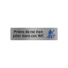 Plaque de porte économique " Prière de ne rien jeter dans ces wc "