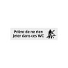 Plaque de porte économique " Prière de ne rien jeter dans ces wc "