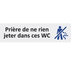 Plaque de porte standard en plexiglass " Prière de ne rien jeter dans ces WC "