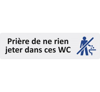 Plaque de porte économique " Prière de ne rien jeter dans ces wc "