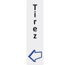 Plaque de porte standard en plexiglass " Tirez " verticale