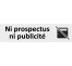Plaque de porte économique " Ni prospectus, ni publicité "