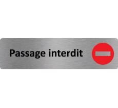 Plaque de porte standard en aluminium " Passage interdit "