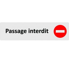 Plaque de porte économique " Passage interdit "