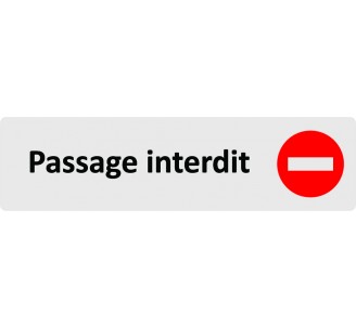 Plaque de porte économique " Passage interdit "