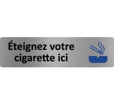 Plaque de porte standard en aluminium " Eteignez votre cigarette ici "