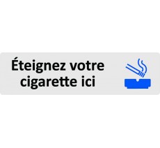 Plaque de porte standard en plexiglass " Eteignez votre cigarette ici "