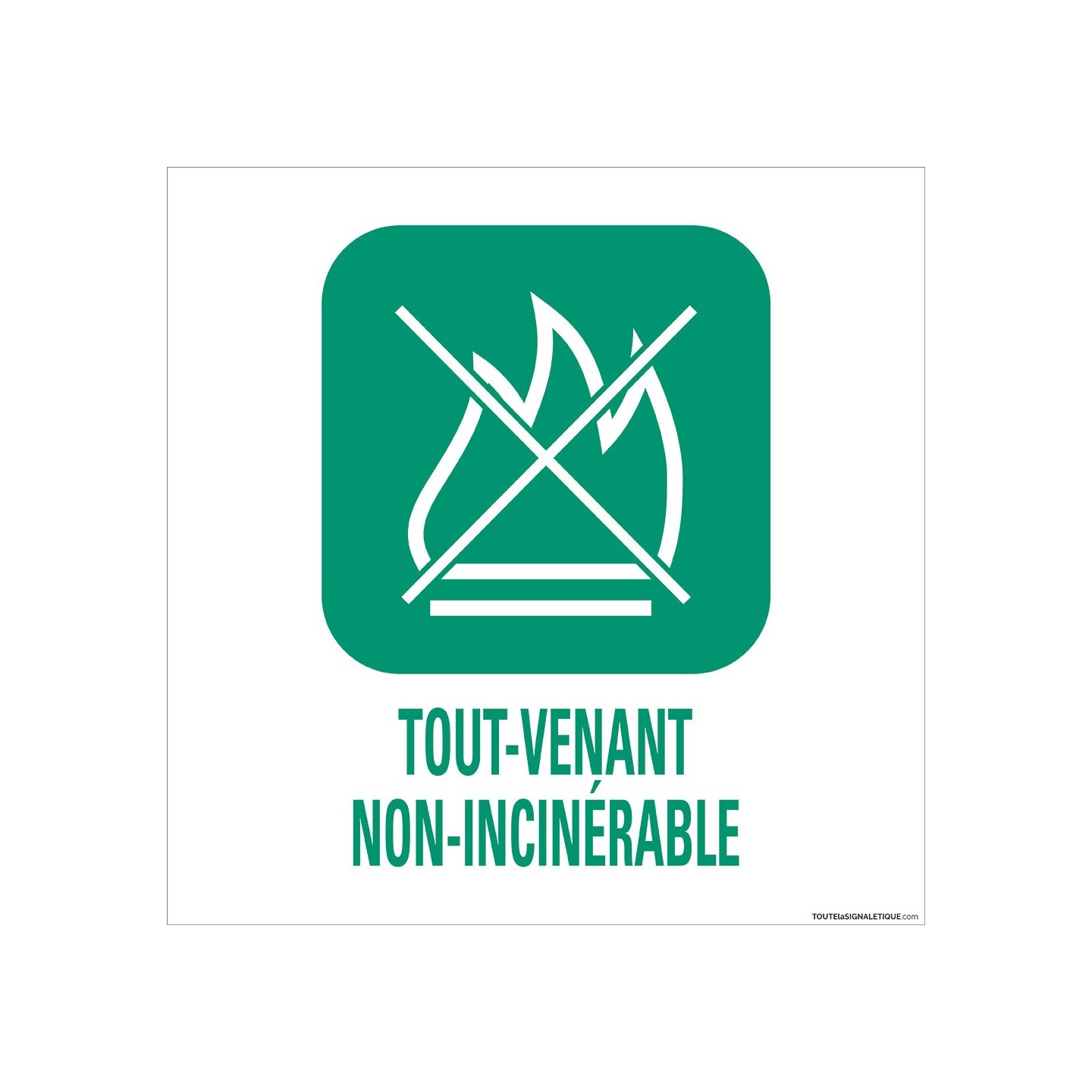 Panneau de déchetterie Tout venant non incinérable en aluminium