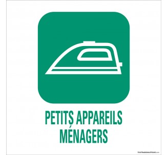Panneau de déchetterie conforme aux normes "Petits appareils ménagers"