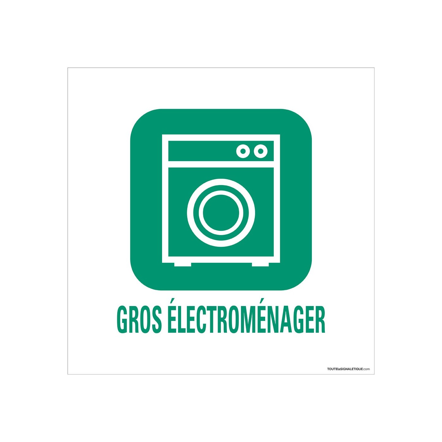 Panneau de déchetterie Gros électroménager