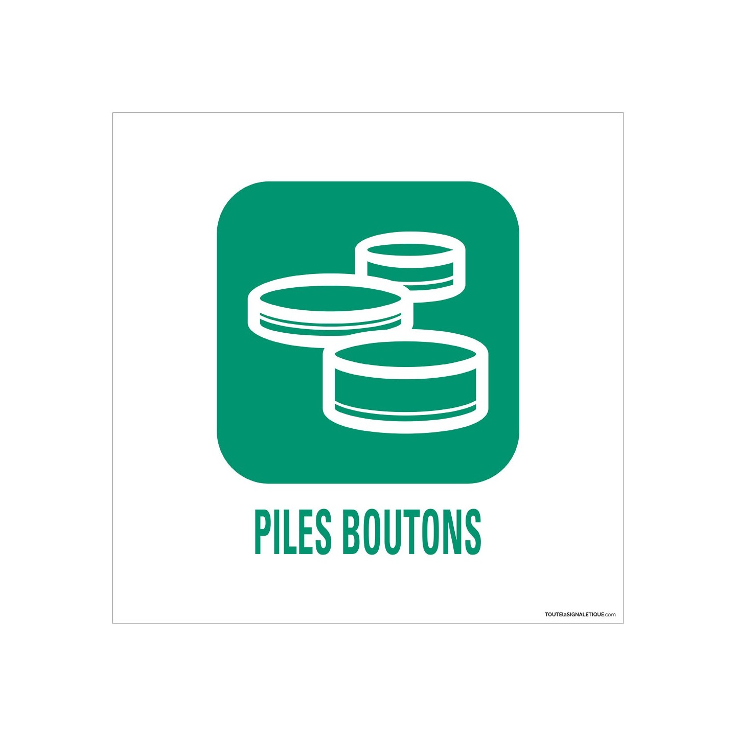 Panneau de déchetterie Piles boutons en aluminium