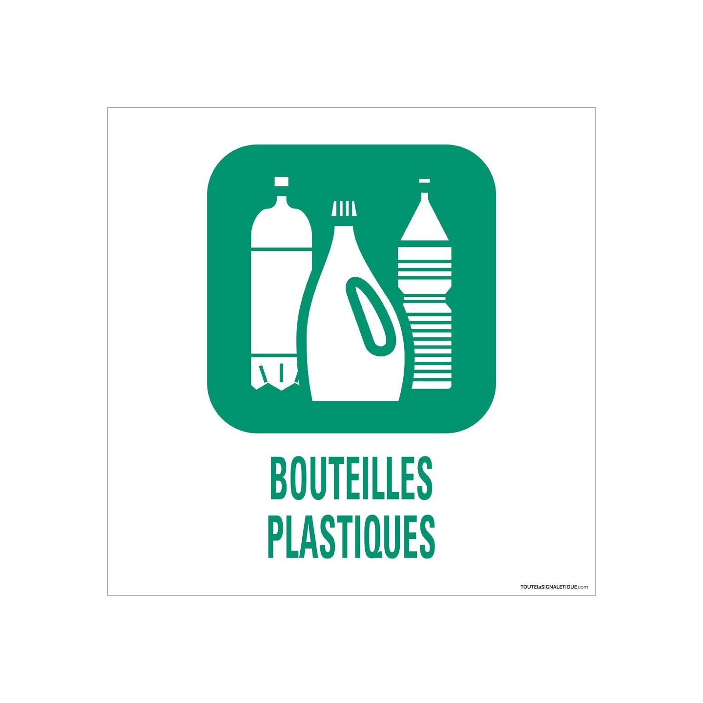 Panneau de déchetterie  conforme aux normes "Bouteilles plastiques"
