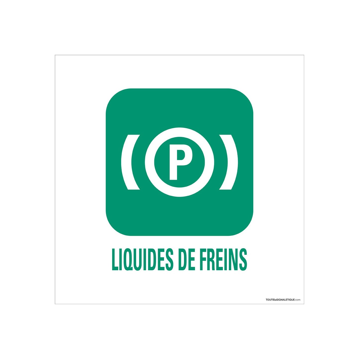 Panneau de déchetterie Liquides de freins en aluminium