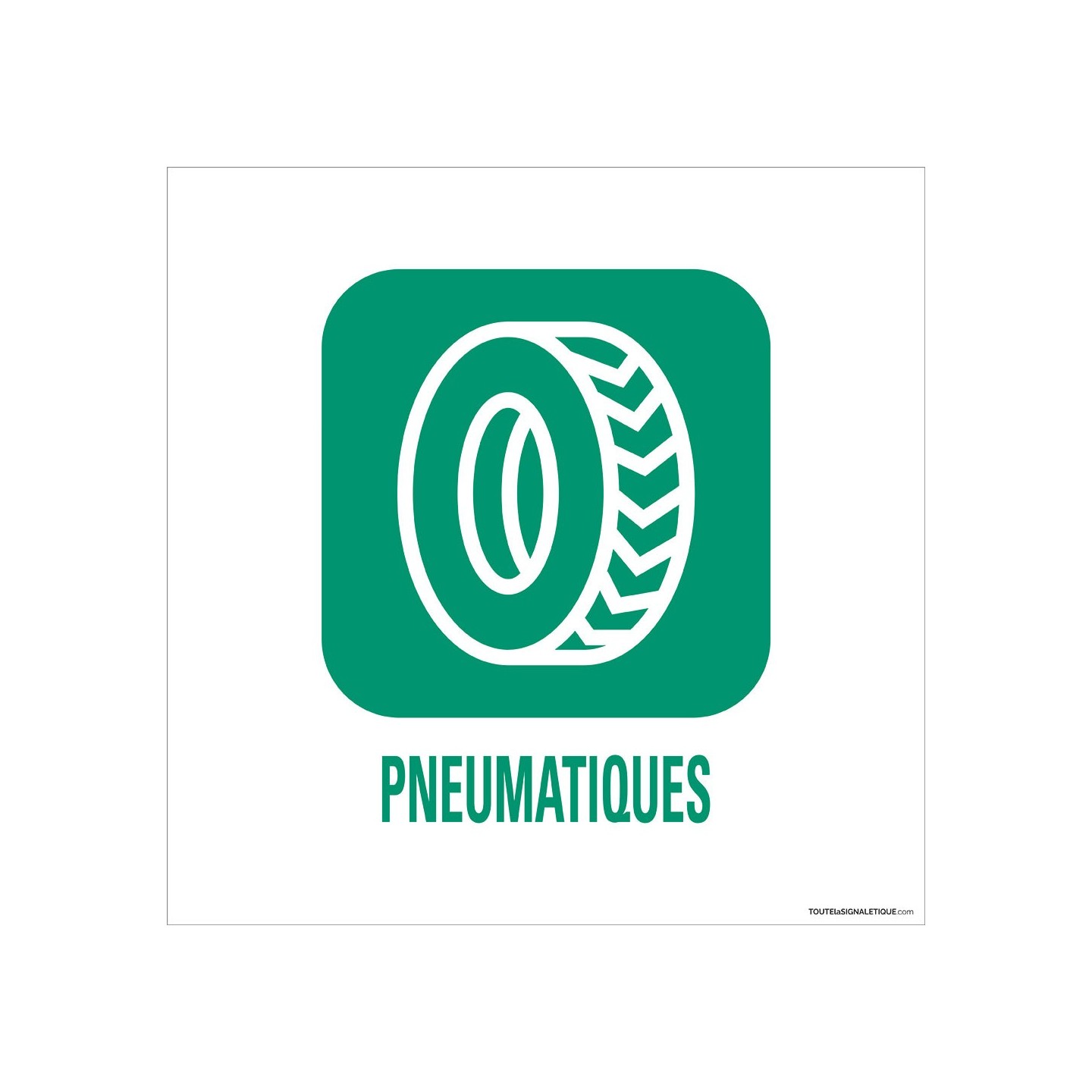 Panneau de déchetterie Pneumatiques en aluminium