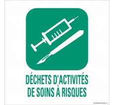 Panneau de déchetterie conforme aux normes "Déchets d'activités de soins à risques"