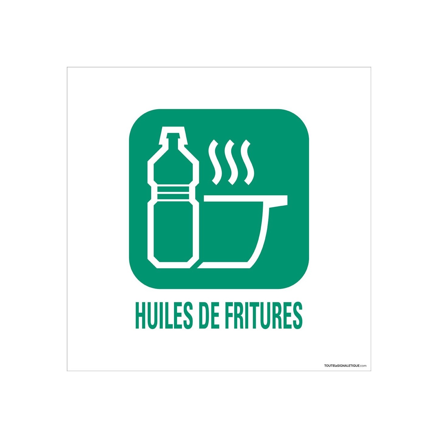 Panneau de déchetterie Huiles de fritures en aluminium