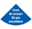 Pictogramme Sortie de secours - ne pas encombrer