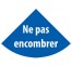 Pictogramme "Ne pas encombrer"