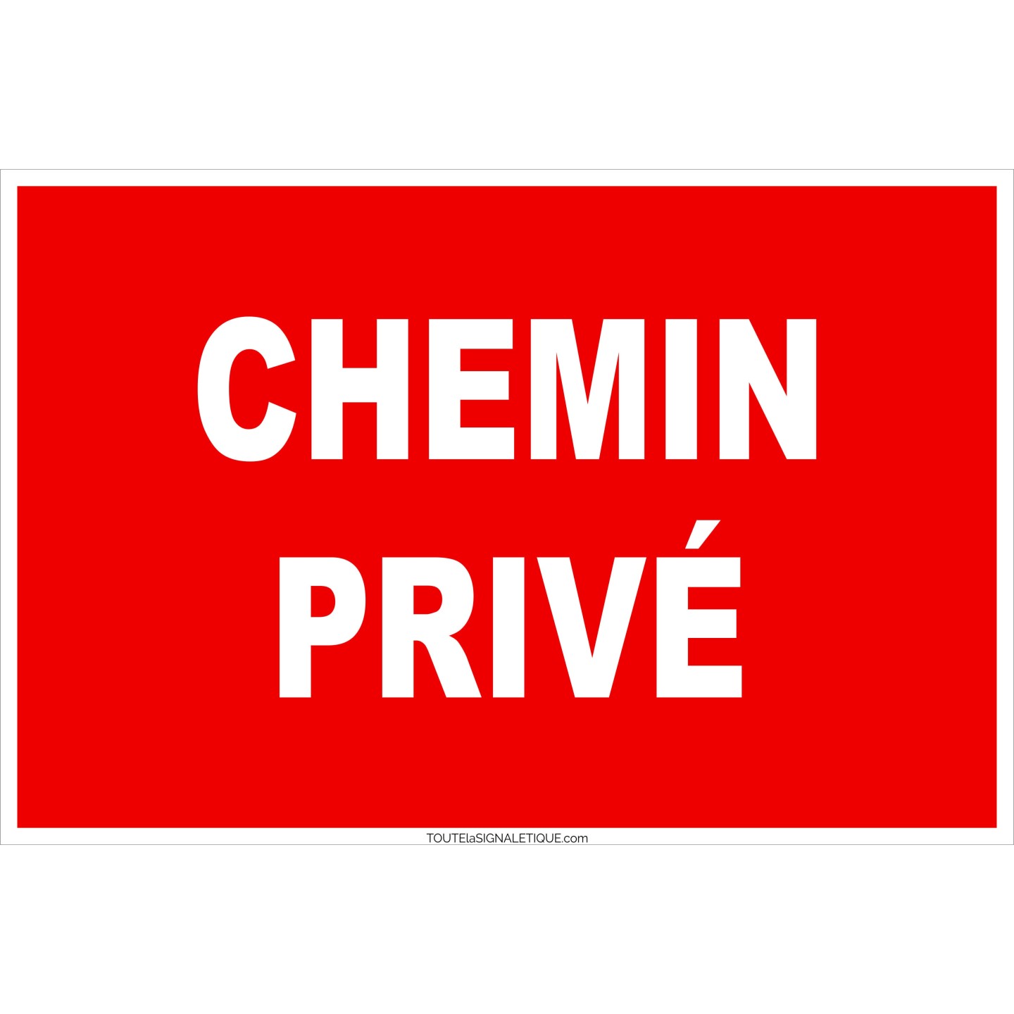 Panneau Chemin privé