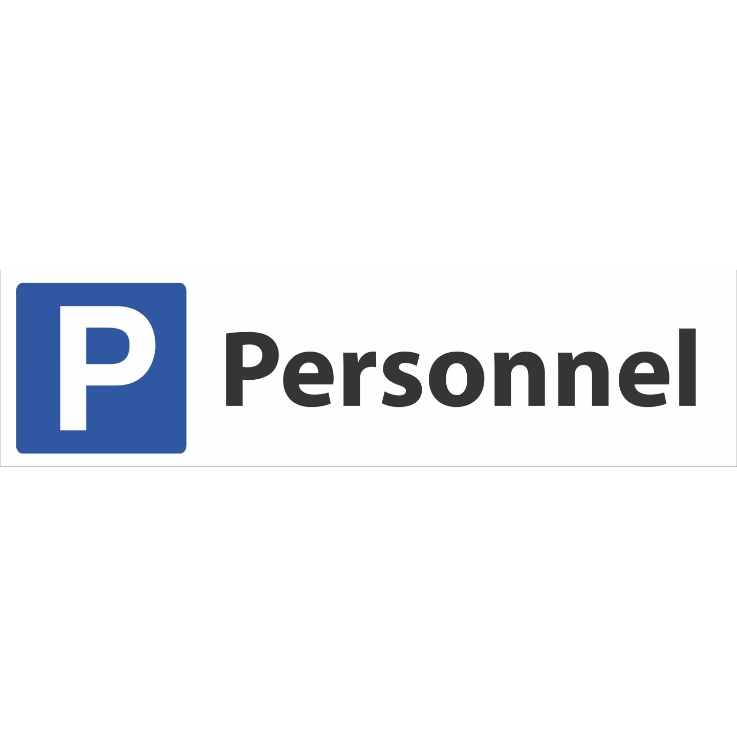 Panneau de signalisation "Parking Personnel"