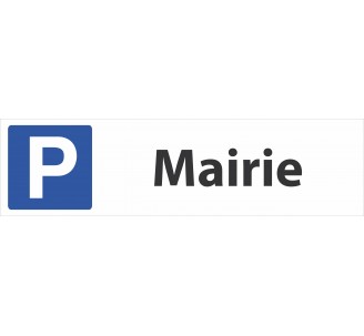 Panneau de signalisation "Parking Mairie"