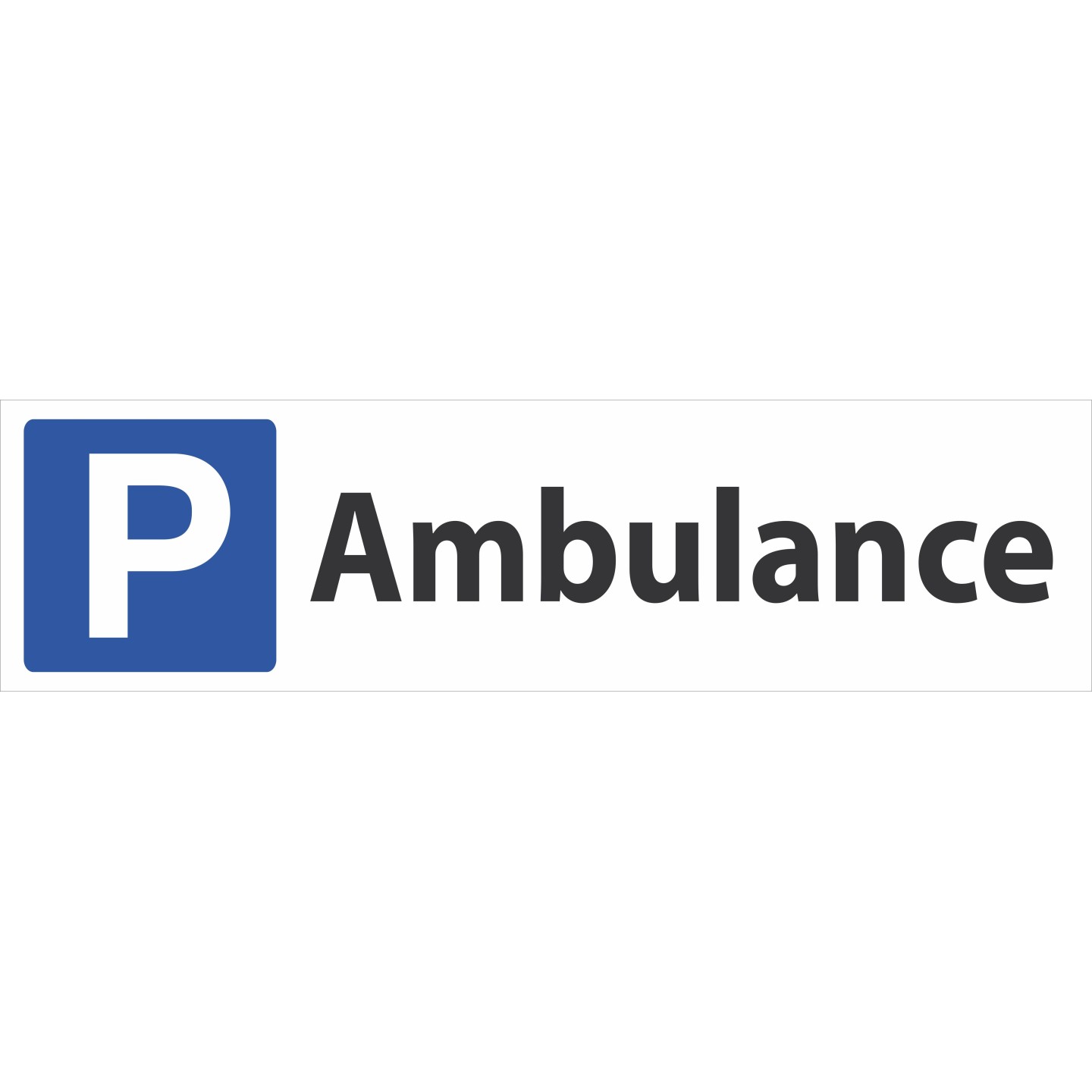 Panneau de signalisation  "Parking Ambulance"