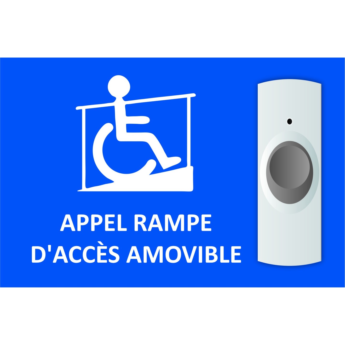 Plaque Appel rampe d'accès amovible format paysage