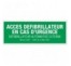 Panneau PVC rigide dim: H 120 x L 330 mm Accès défibrillateur en cas d'urgence
