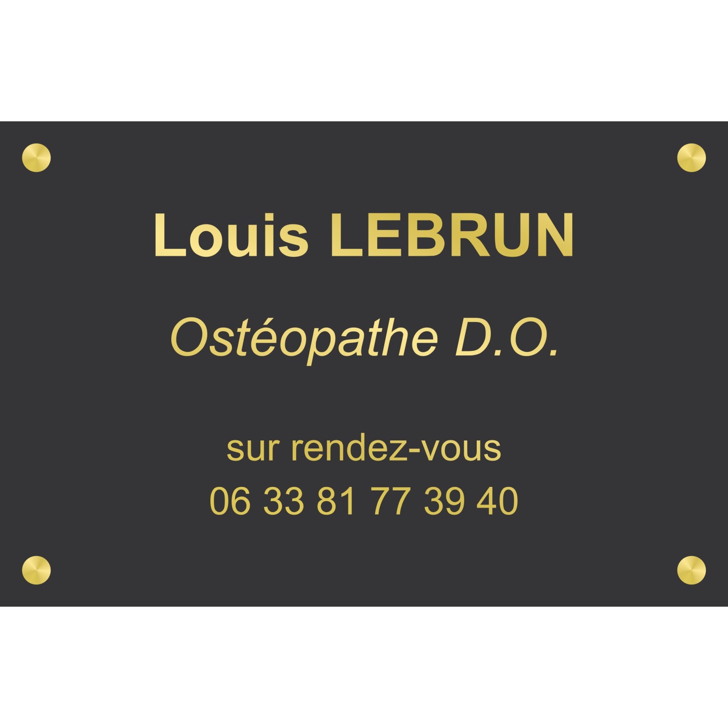 Plaque professionnelle Ostéopathe