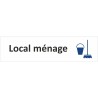 Plaque de porte standard en plexi "Local ménage"