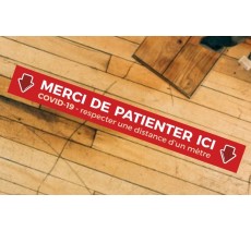 Bandes de sol COVID - MERCI DE PATIENTER ICI avec flèche