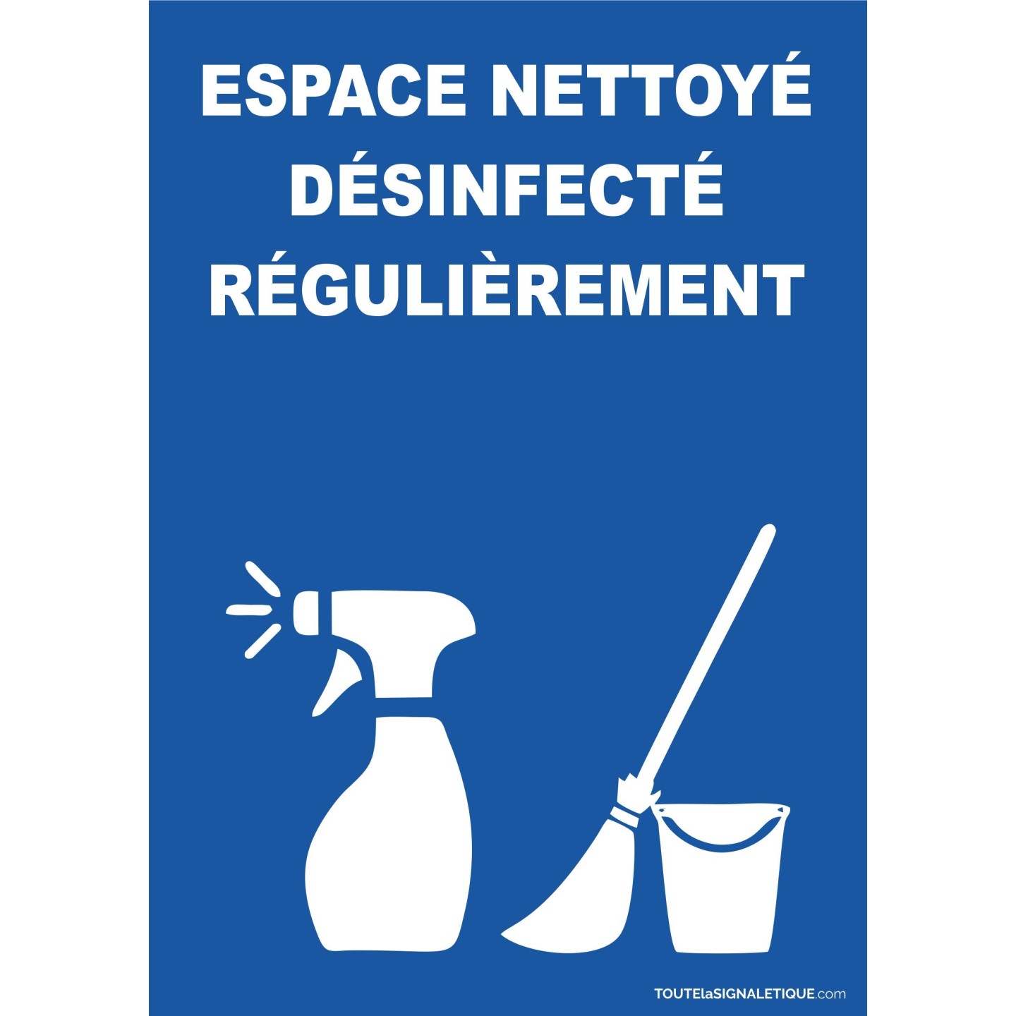Espace nettoyé désinfecté régulièrement